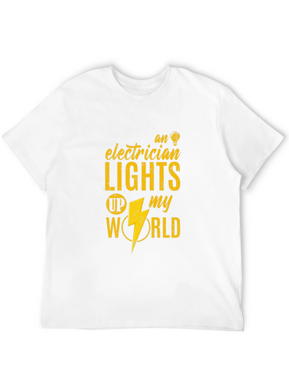 Electrician Lights Up My World Graphic Tee