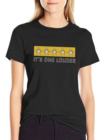 Its One Louder Black T-Shirt