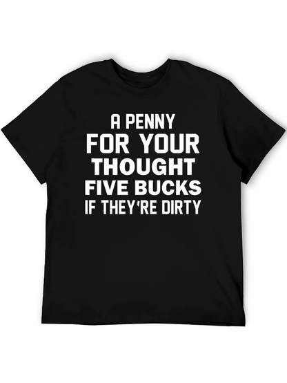 Funny A Penny For Your Thoughts Graphic Tee