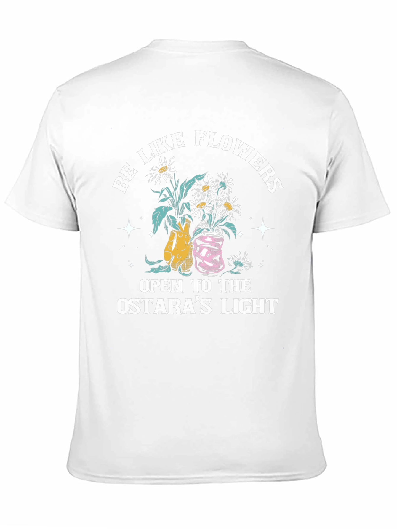 Be Like Flowers Ostaras Light Graphic Tee