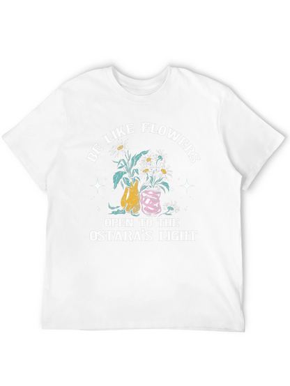 Be Like Flowers Ostaras Light Graphic Tee