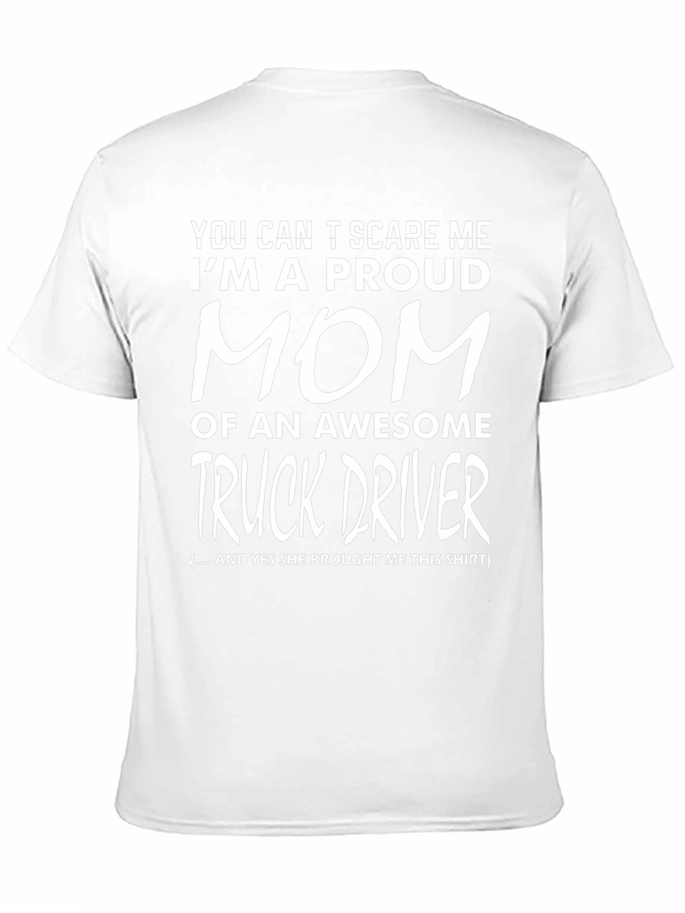Proud Mom of a Truck Driver T-Shirt