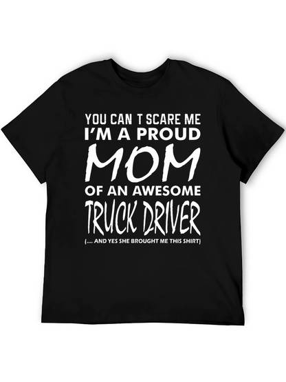 Proud Mom of a Truck Driver T-Shirt