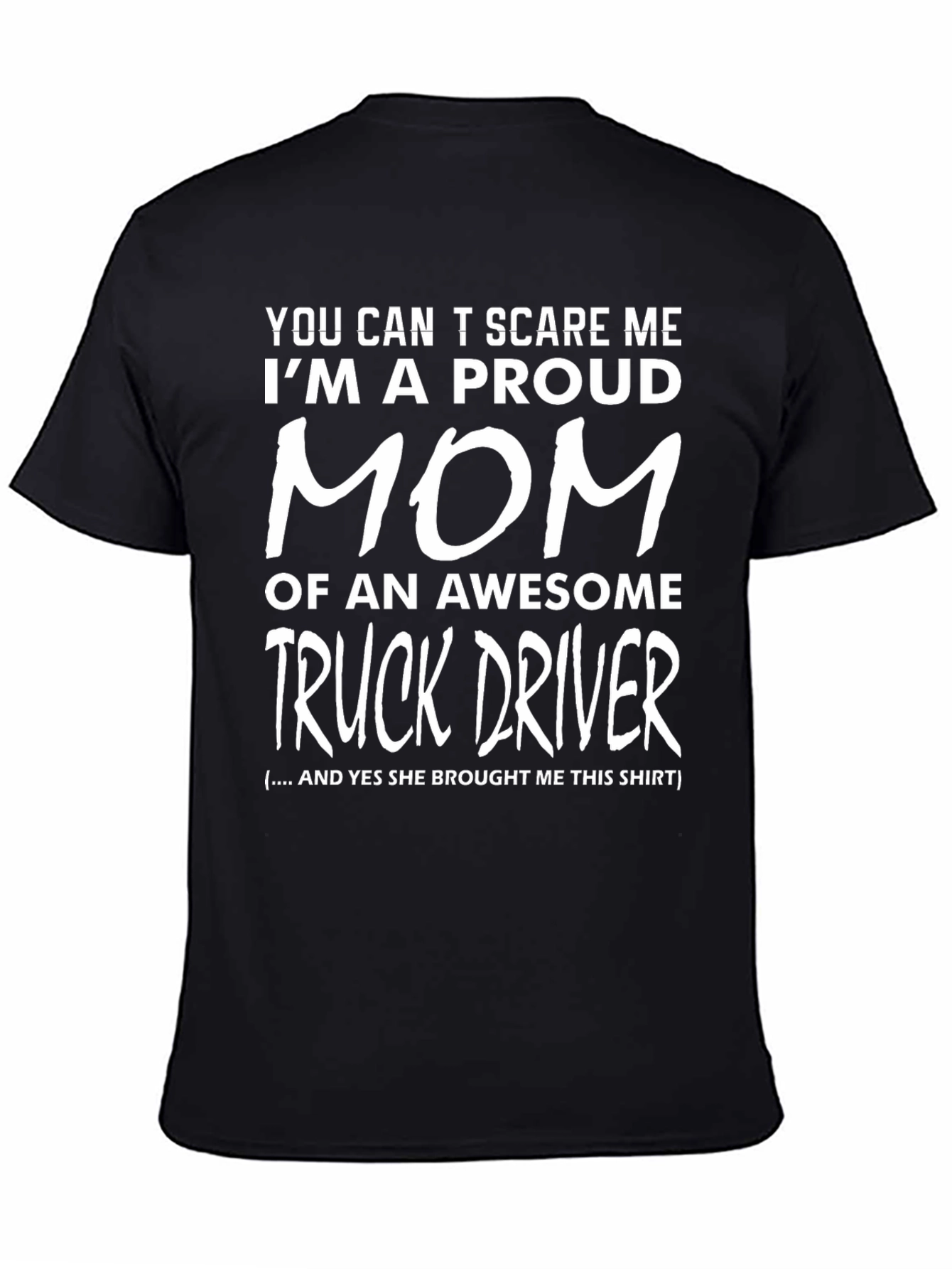 Proud Mom of a Truck Driver T-Shirt