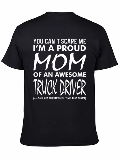 Proud Mom of a Truck Driver T-Shirt