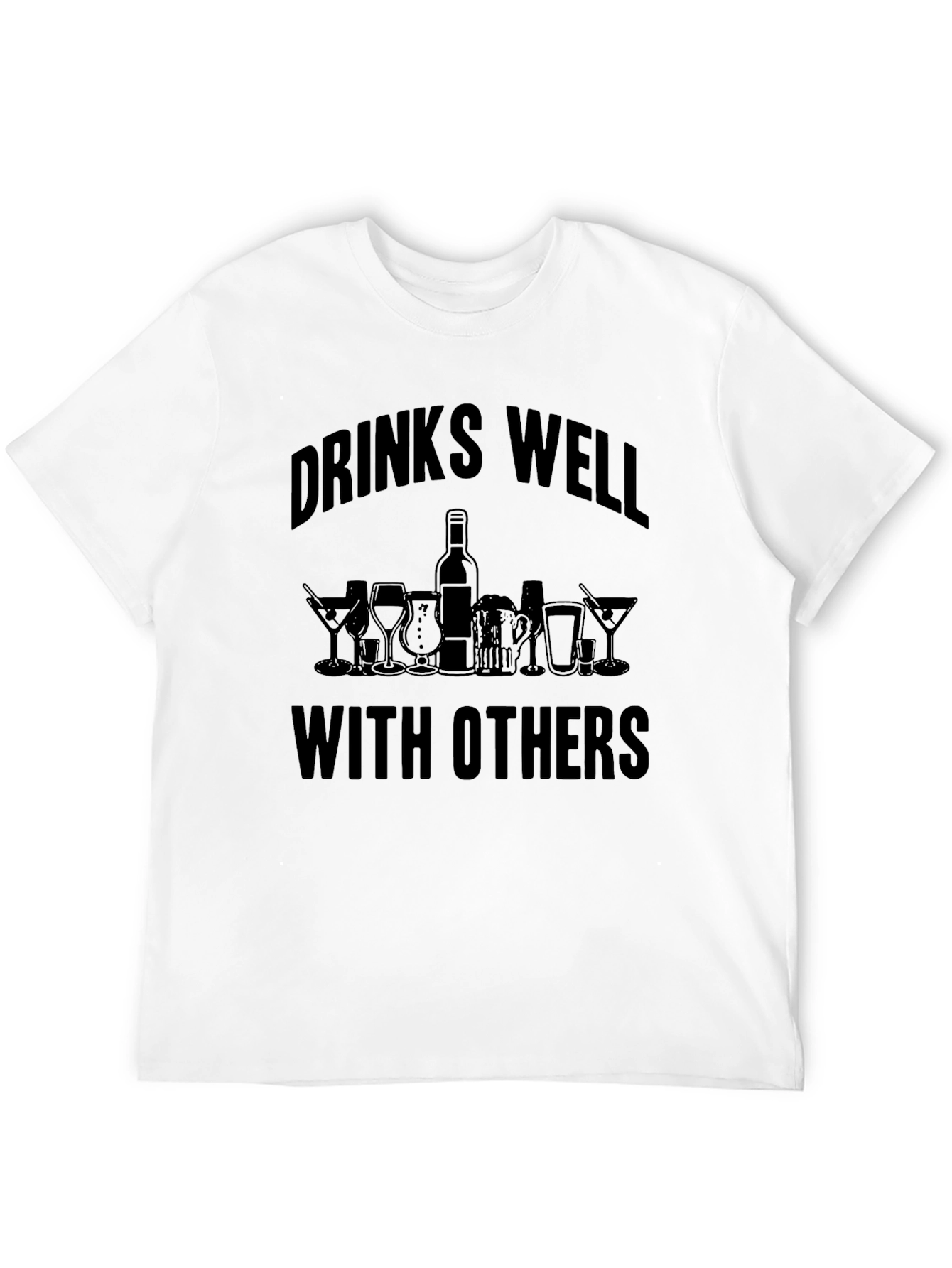 Drinks Well With Others Graphic T-Shirt
