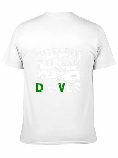 Yes Im A Bus Driver T-Shirt