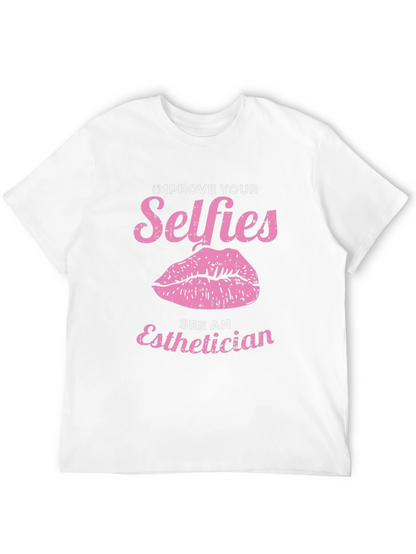 Improve Your Selfies Tee - Esthetician Gift