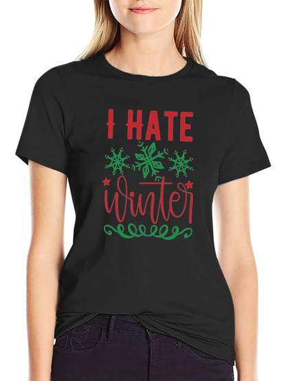 I Hate Winter Graphic Tee - Holiday Season Apparel