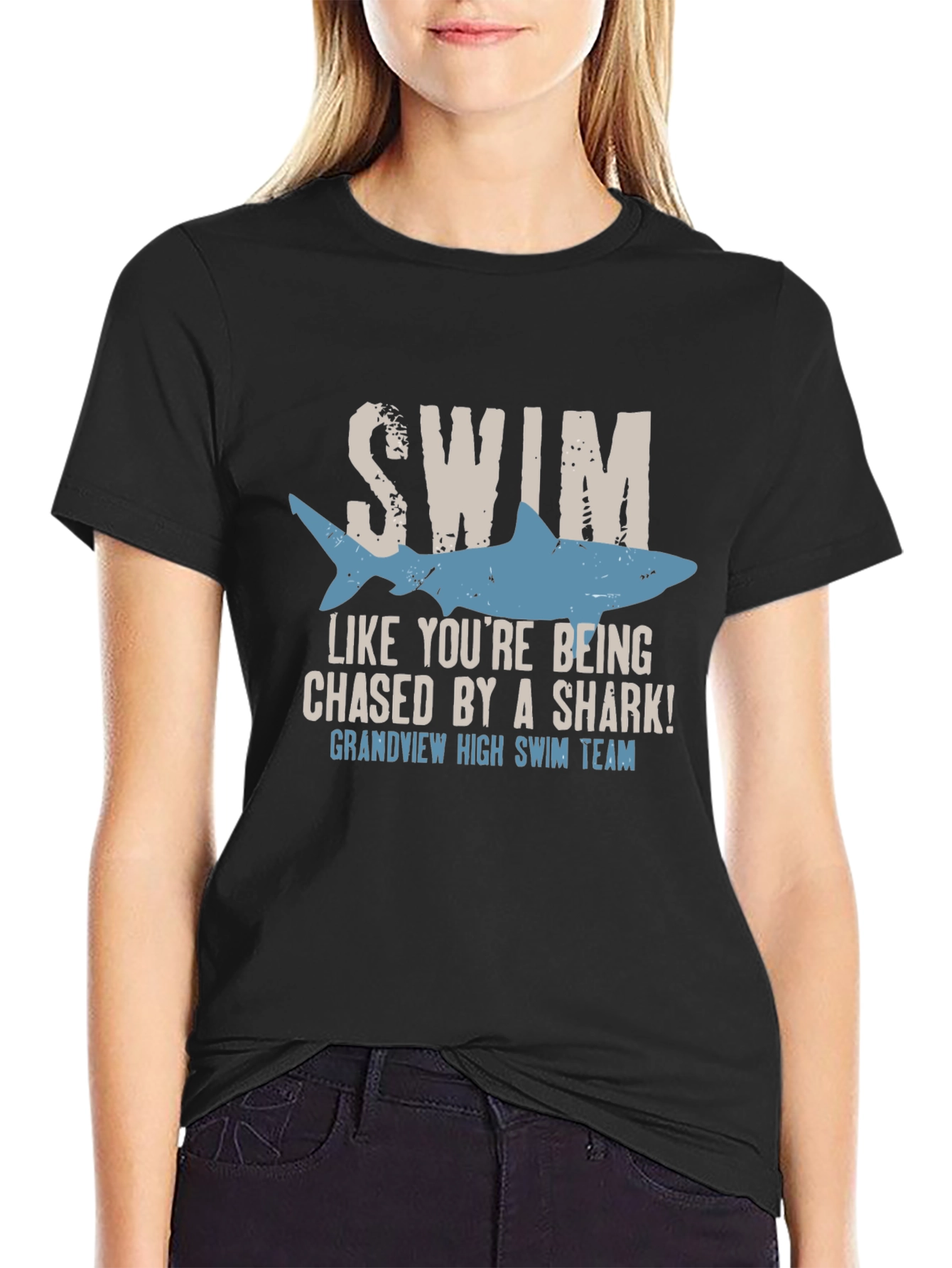 Swim Like Youre Being Chased By A Shark T-Shirt