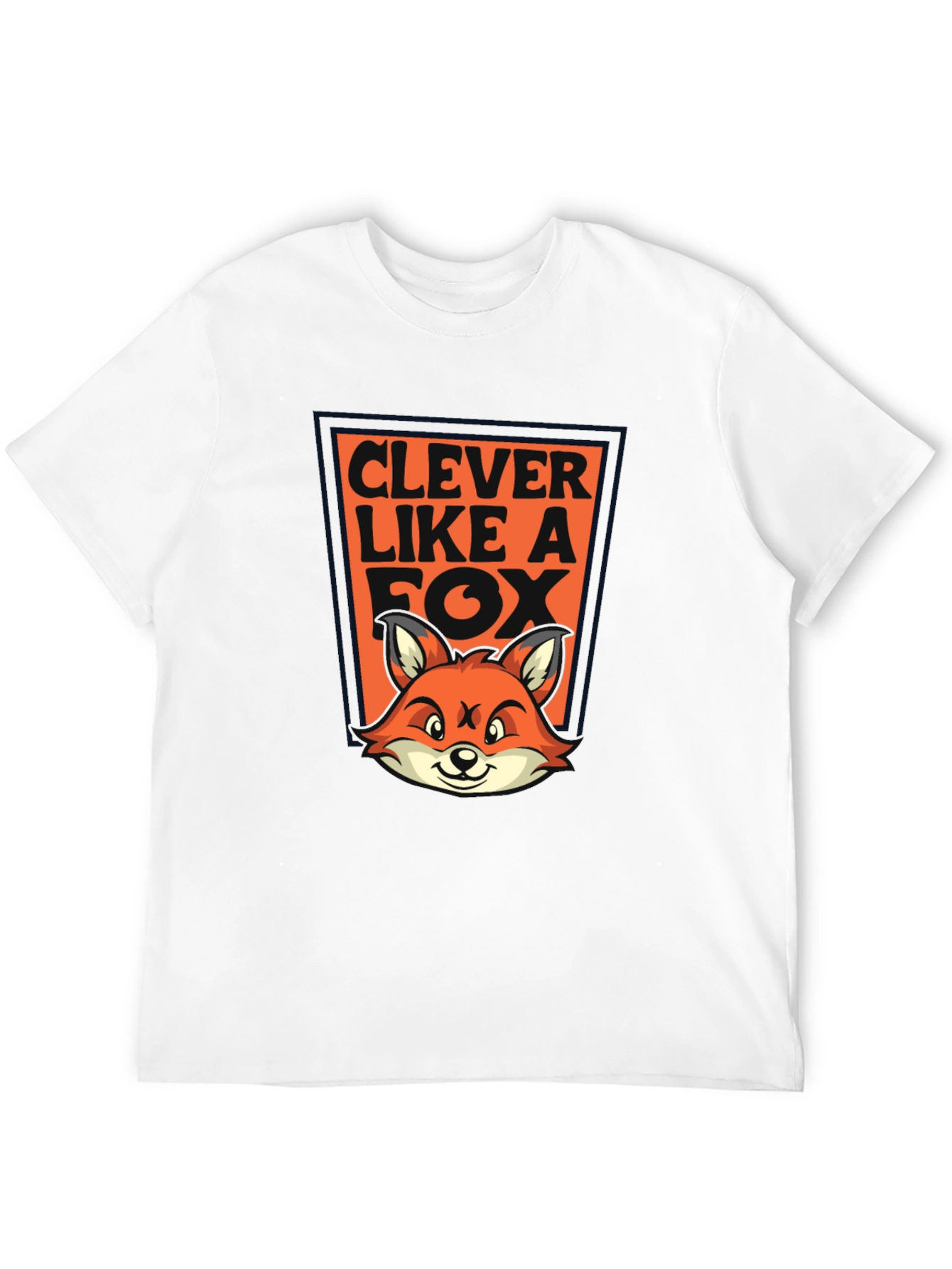 Clever Like A Fox T-Shirt - Graphic Tee