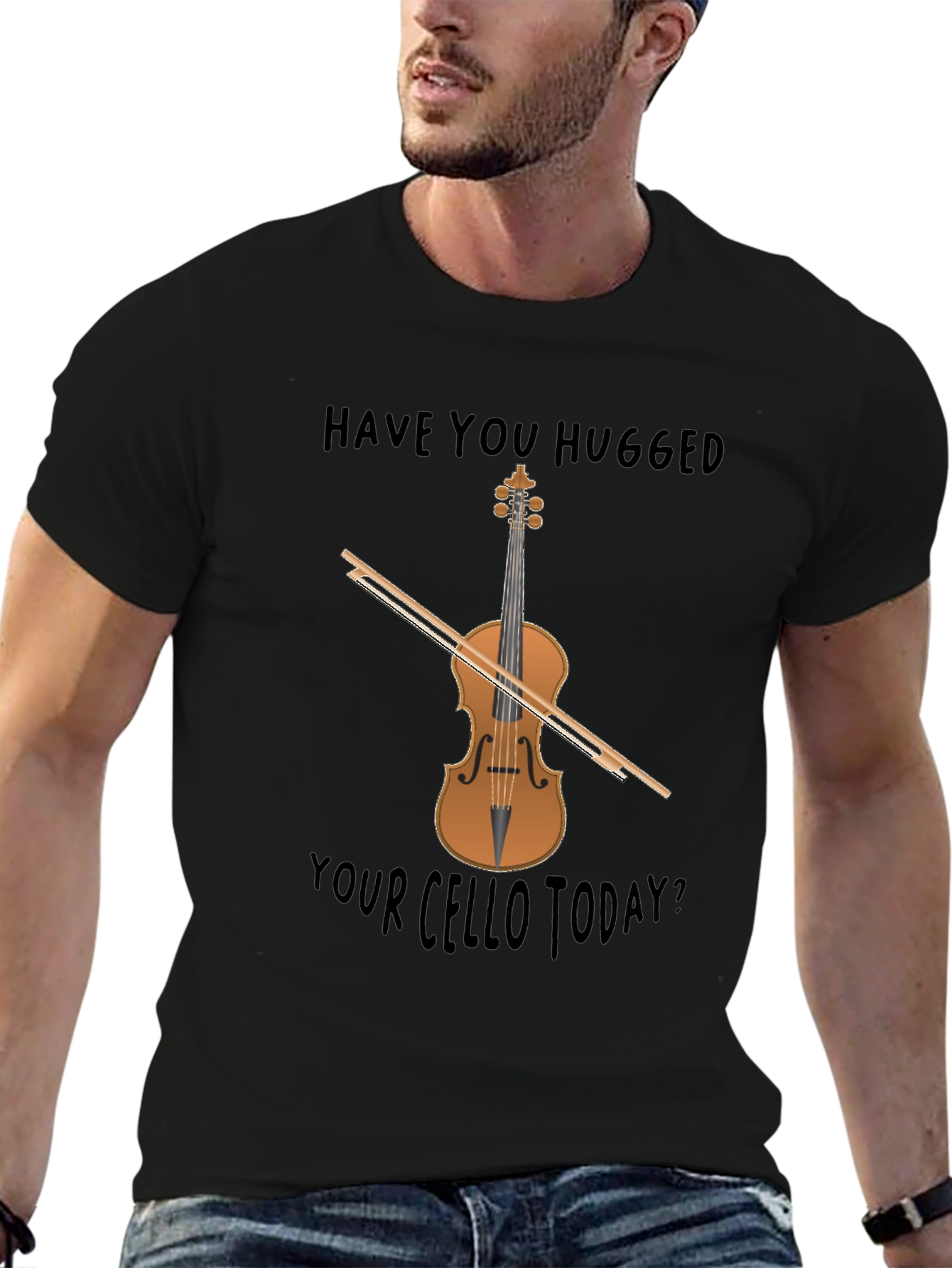 Have You Hugged Your Cello Today? T-Shirt