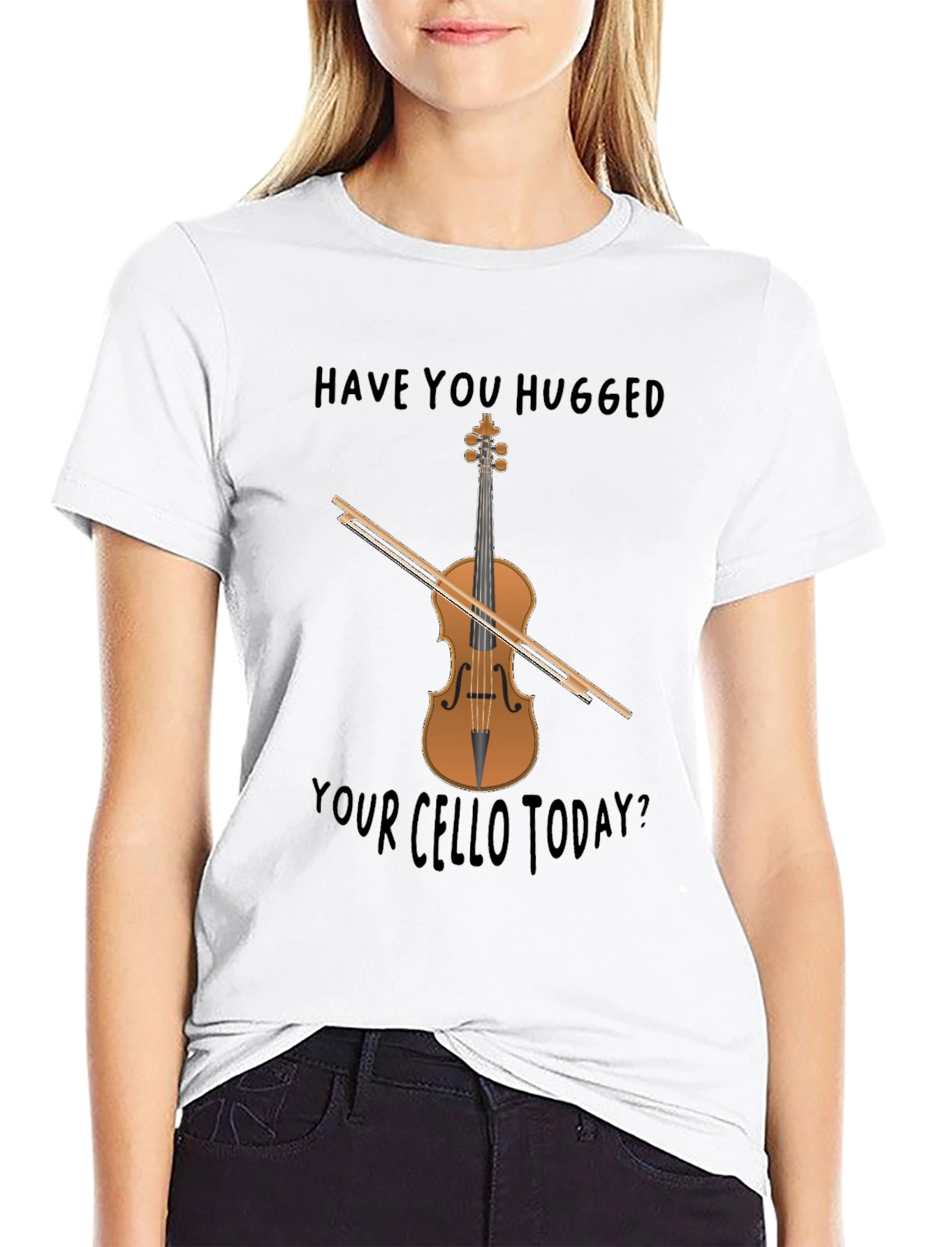 Have You Hugged Your Cello Today? T-Shirt