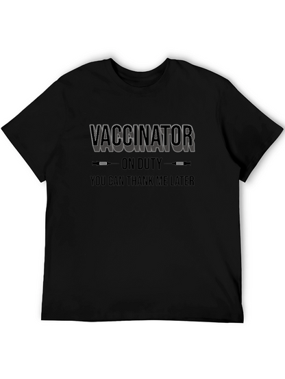 Vaccinator On Duty Funny T-Shirt