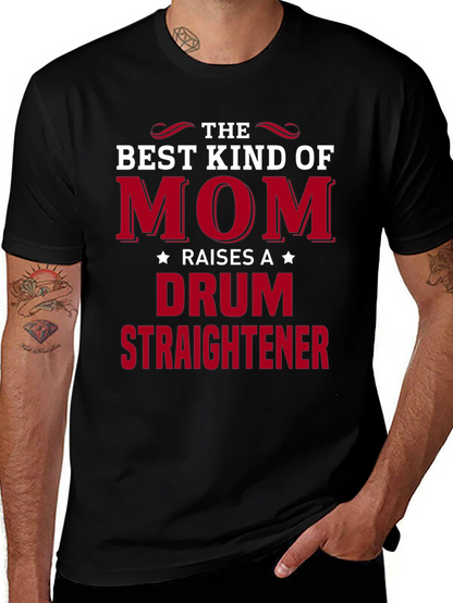 Best Kind of Mom Drum Straightener T-Shirt