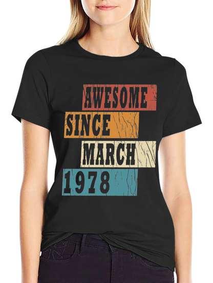 Awesome Since March 1978 Graphic T-Shirt