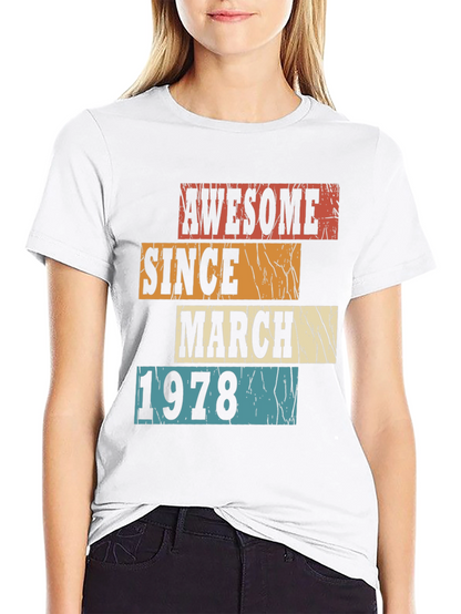Awesome Since March 1978 Graphic T-Shirt