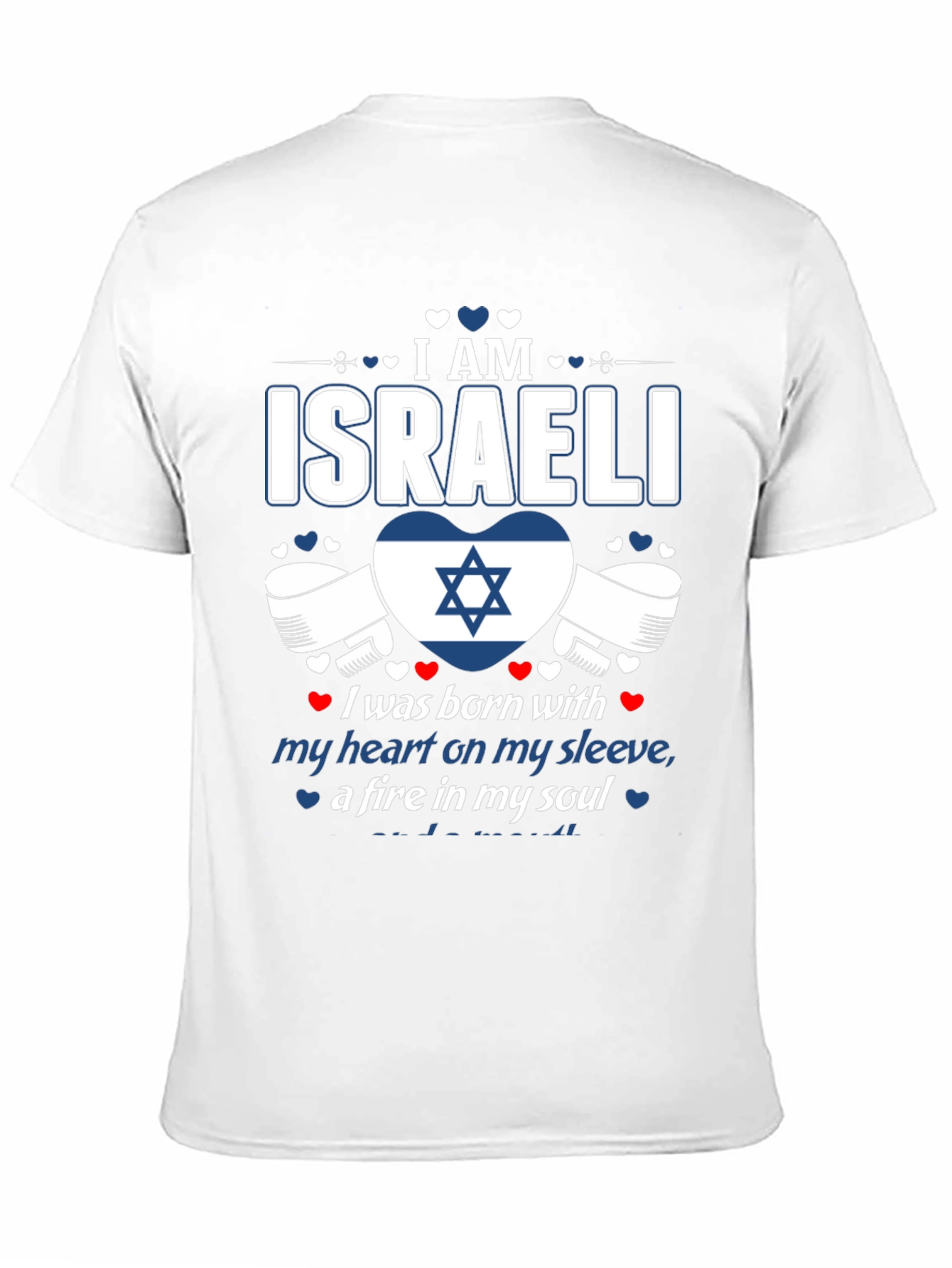 I am Israeli T-Shirt - Heart & Soul