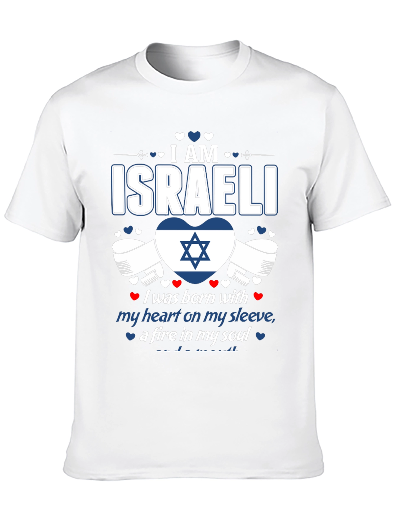 I am Israeli T-Shirt - Heart & Soul