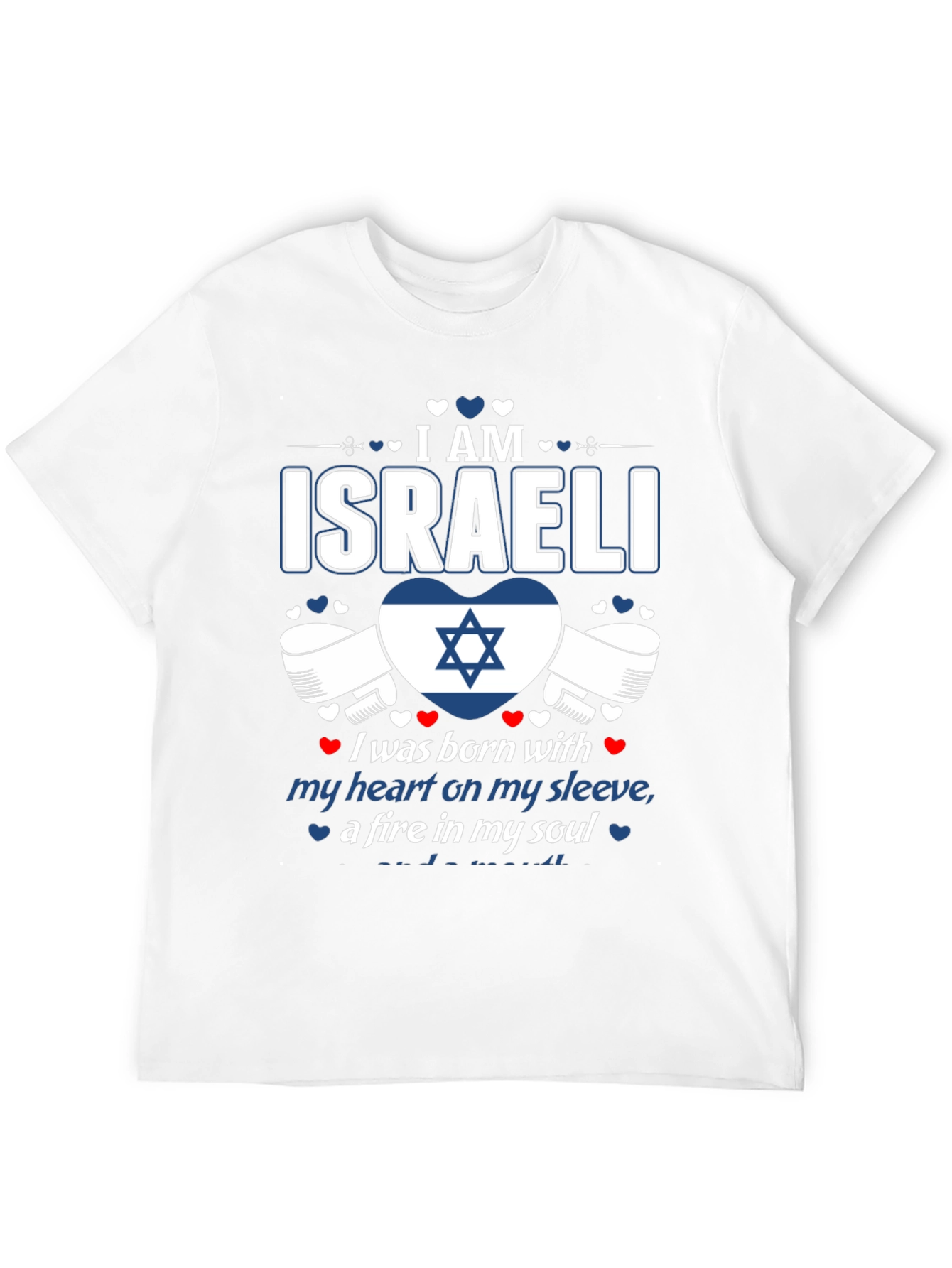 I am Israeli T-Shirt - Heart & Soul