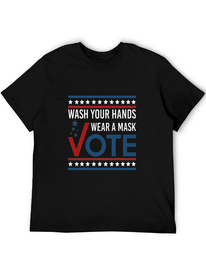 Wash Your Hands Wear A Mask Vote T-Shirt