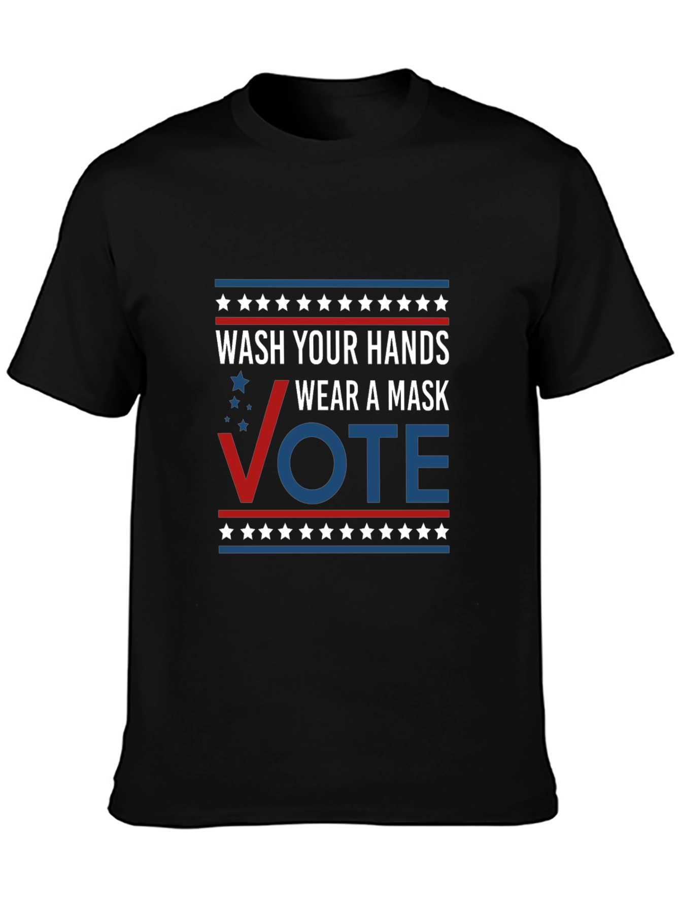 Wash Your Hands Wear A Mask Vote T-Shirt