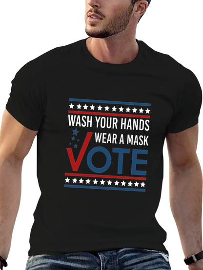 Wash Your Hands Wear A Mask Vote T-Shirt