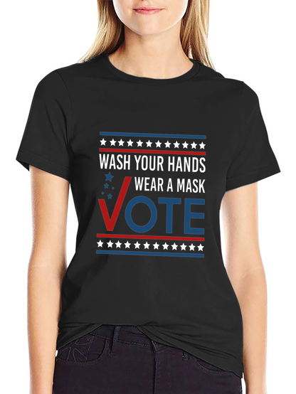 Wash Your Hands Wear A Mask Vote T-Shirt
