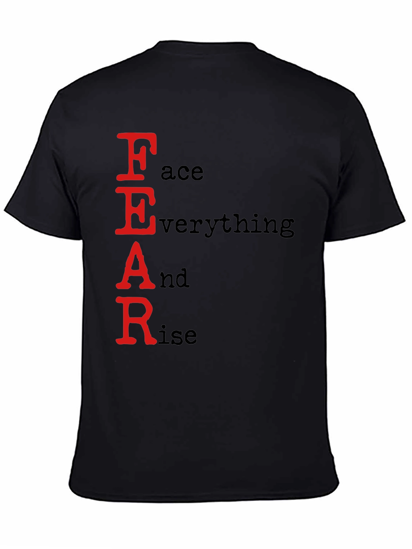 FEAR Face Everything And Rise Black T-Shirt