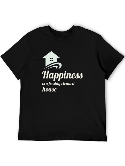 Happiness Freshly Cleaned House Black T-Shirt