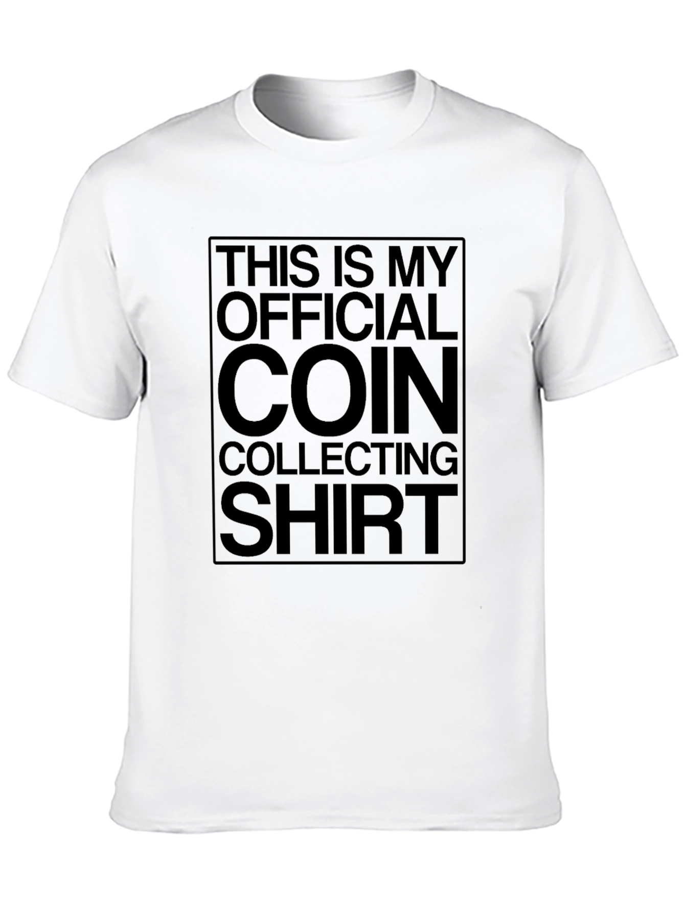Coin Collecting Official Shirt - Hobbyist Tee