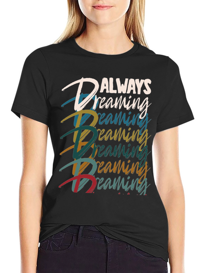 Always Dreaming Graphic Tee - Black Casual T-Shirt