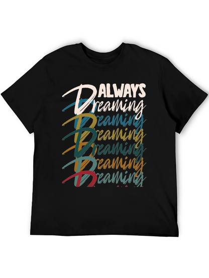 Always Dreaming Graphic Tee - Black Casual T-Shirt