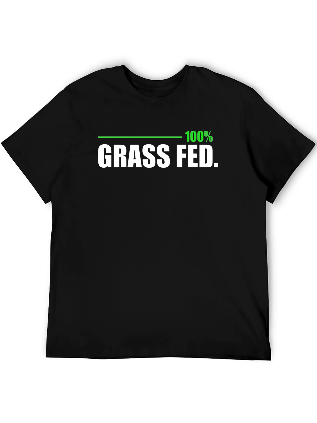 100% Grass Fed Black T-Shirt - Organic Funny
