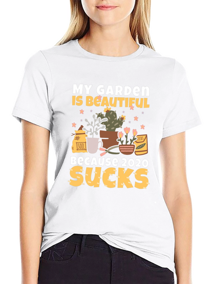 My Garden Is Beautiful T-Shirt