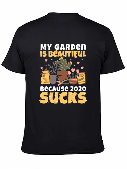 My Garden Is Beautiful T-Shirt