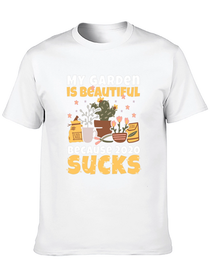 My Garden Is Beautiful T-Shirt