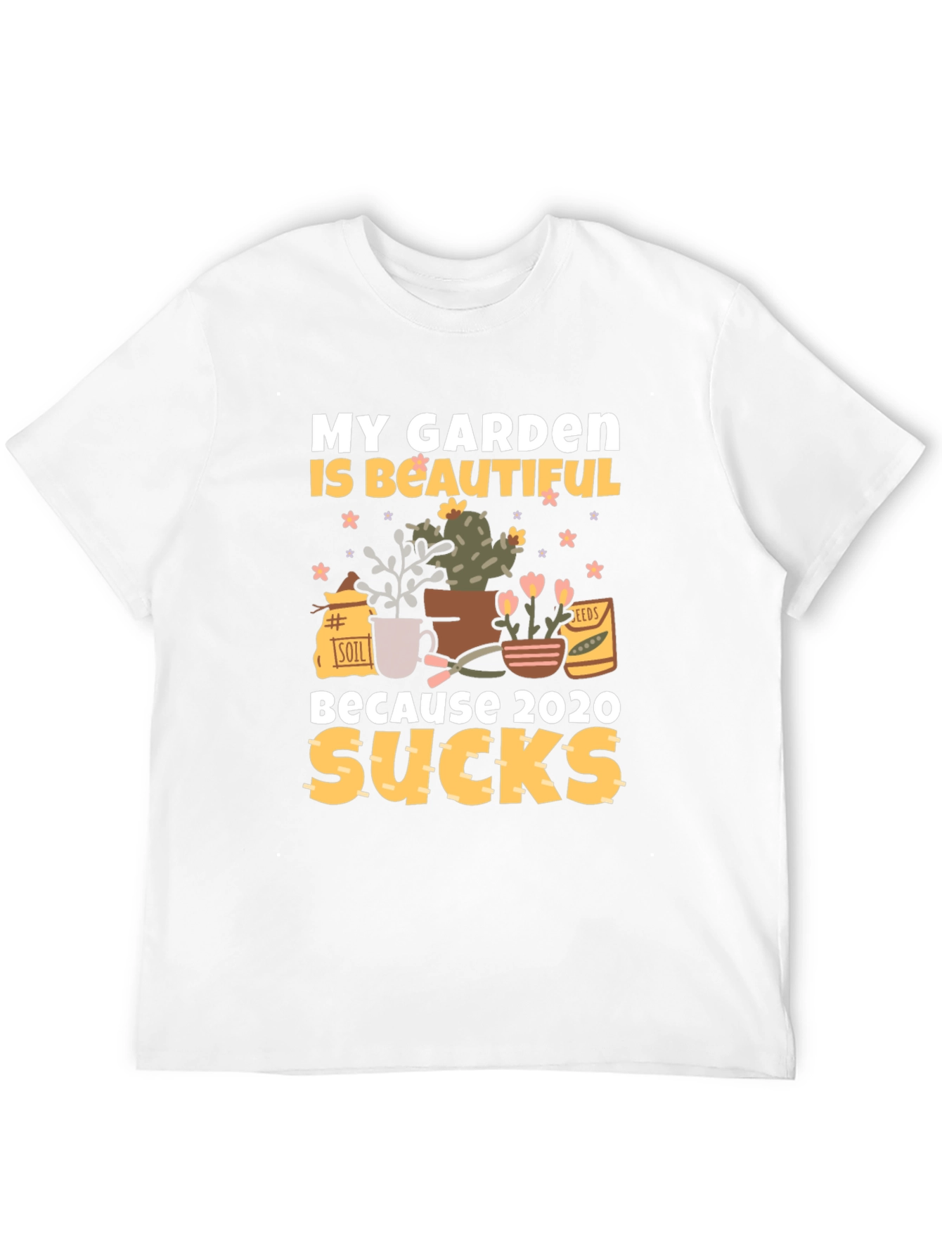 My Garden Is Beautiful T-Shirt