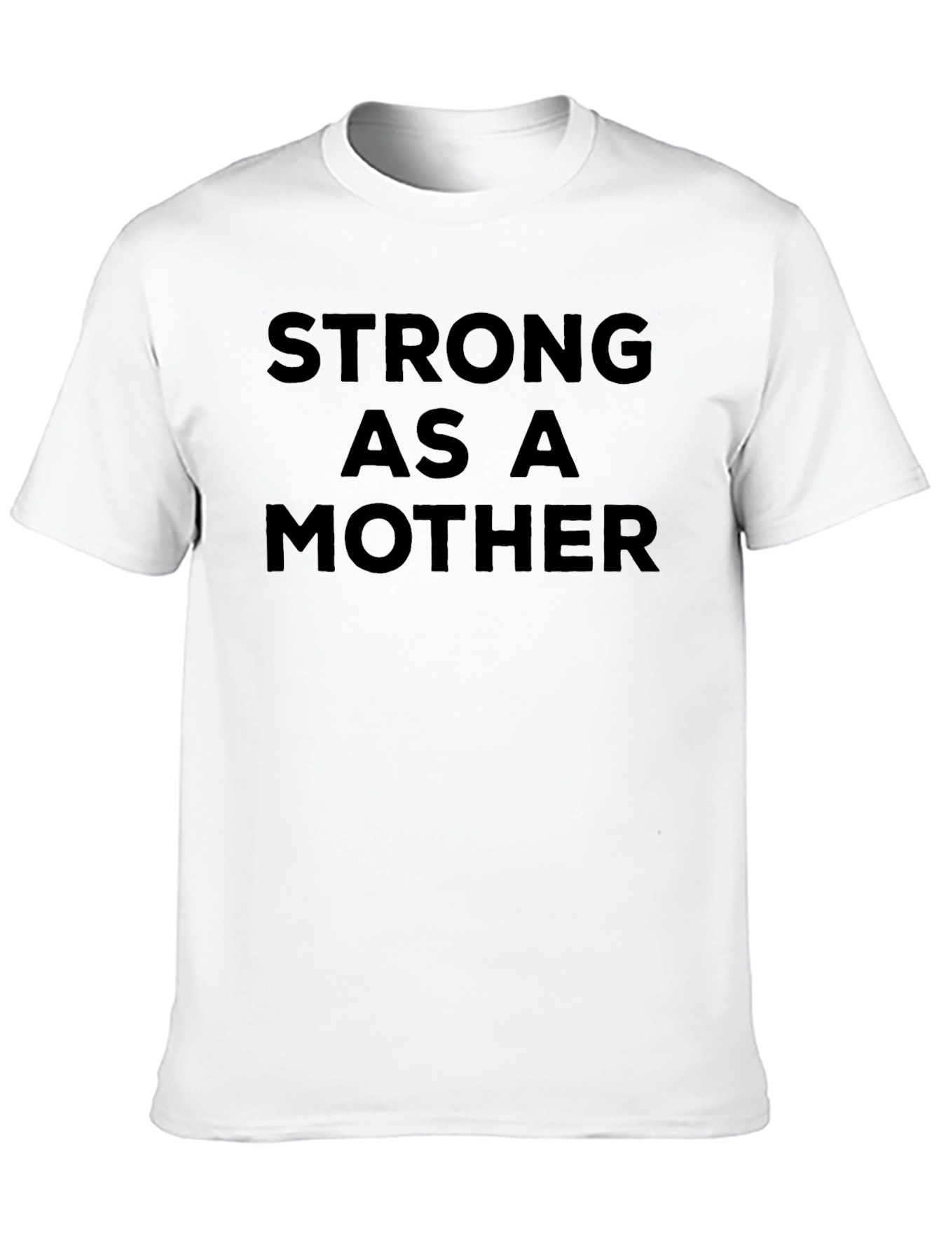 Strong As A Mother T-Shirt Black