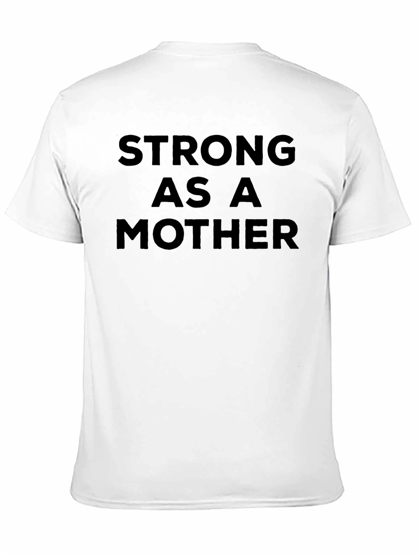 Strong As A Mother T-Shirt Black