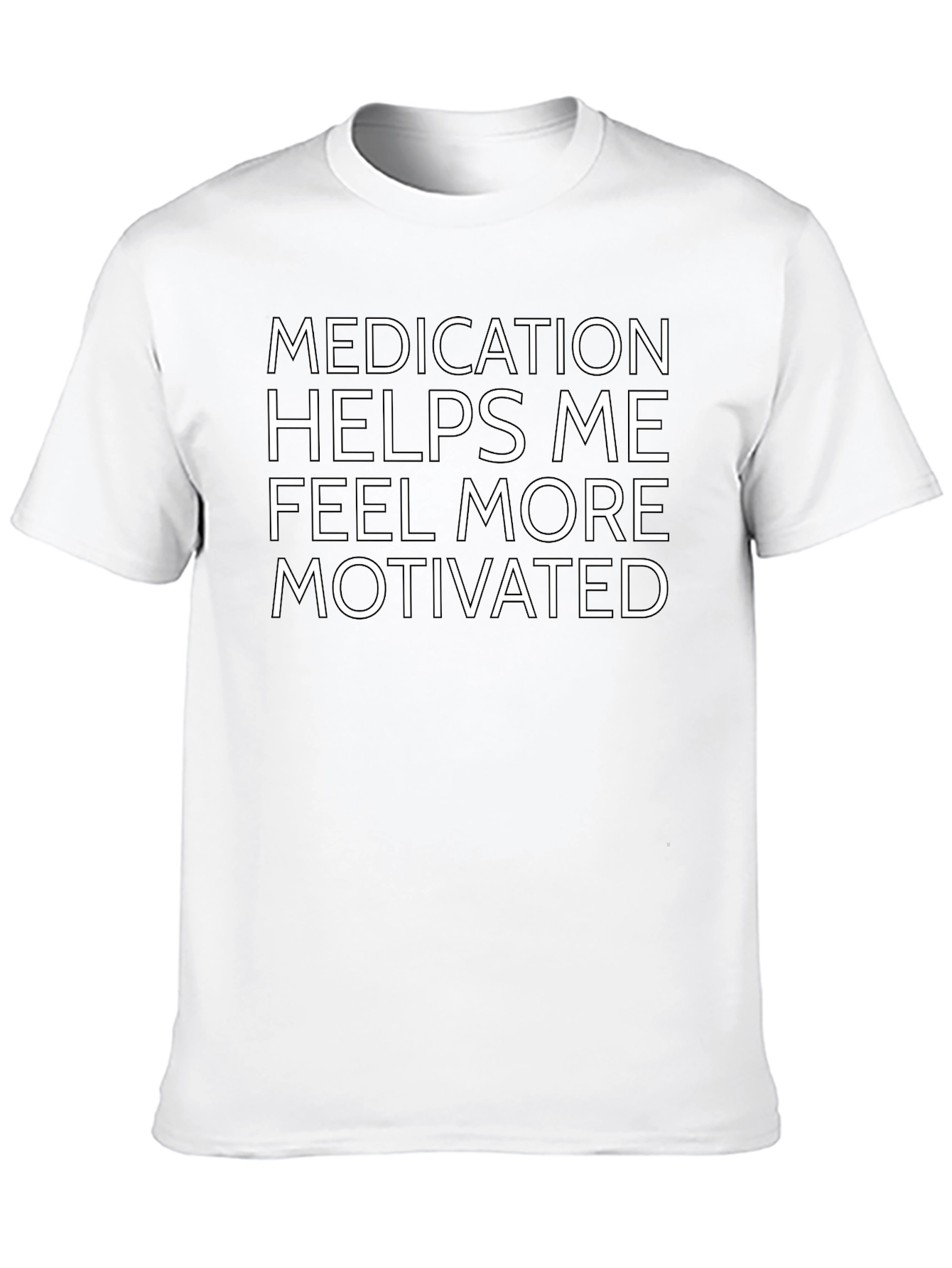 Motivational Medication T-Shirt