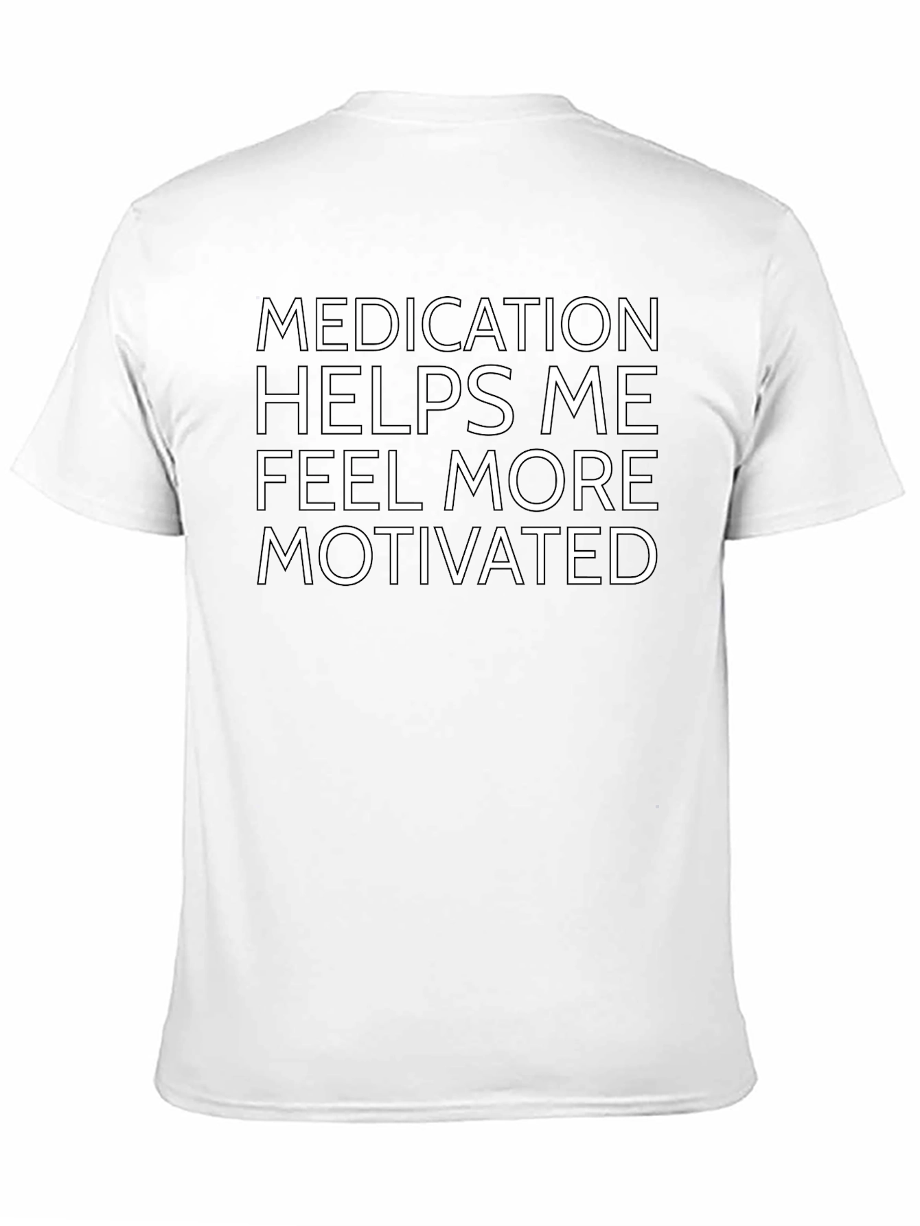 Motivational Medication T-Shirt