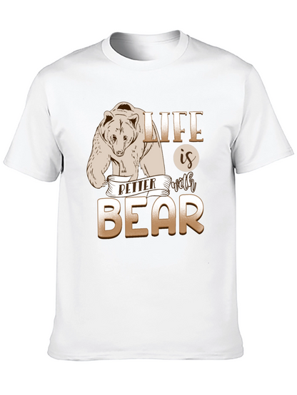 Life is Better With Bear Graphic T-Shirt
