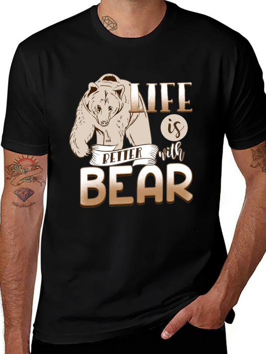 Life is Better With Bear Graphic T-Shirt