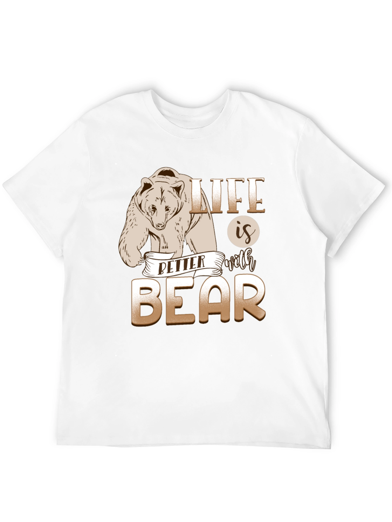 Life is Better With Bear Graphic T-Shirt