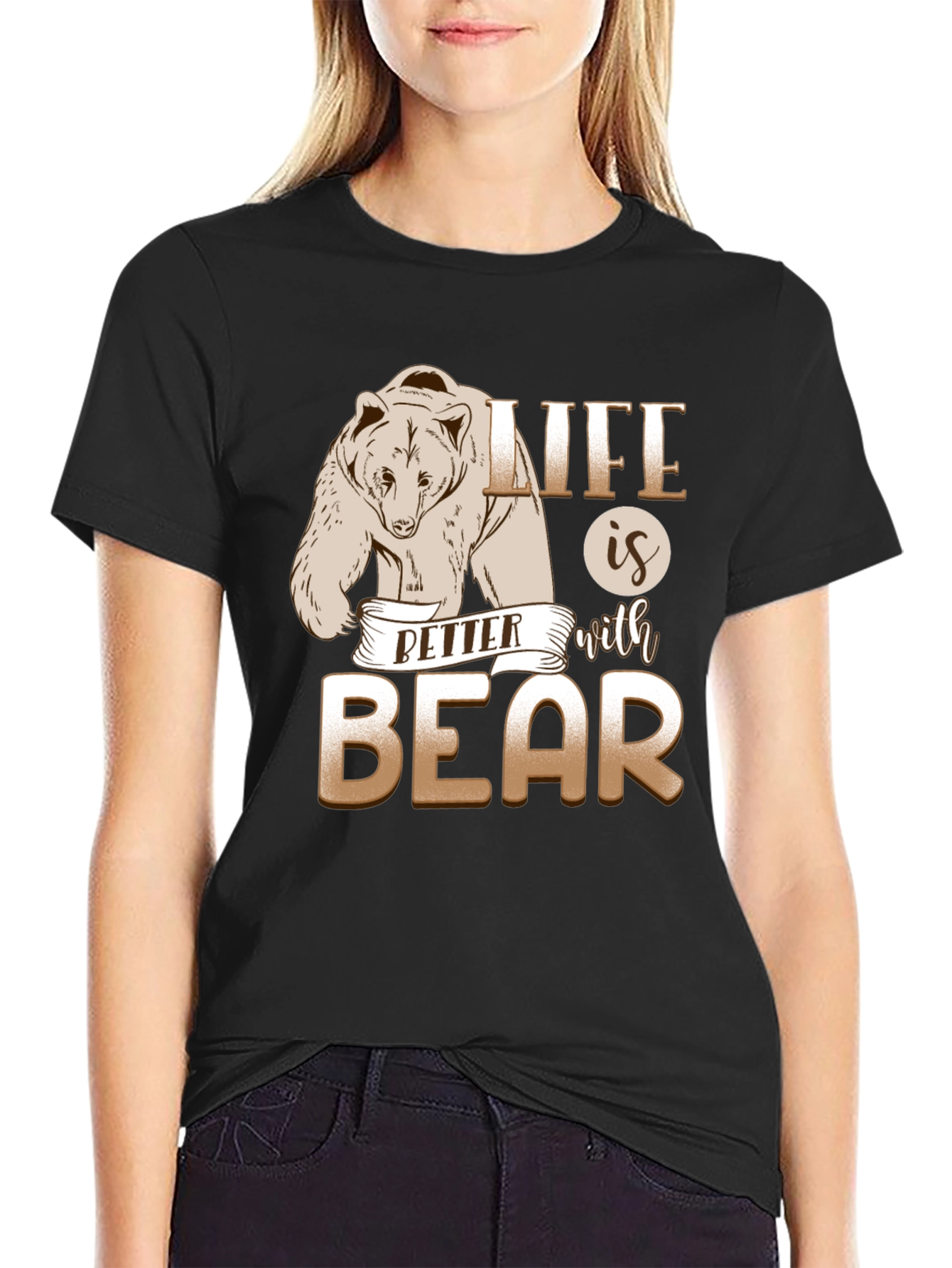 Life is Better With Bear Graphic T-Shirt