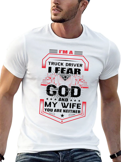 Truck Driver I Fear God T-Shirt