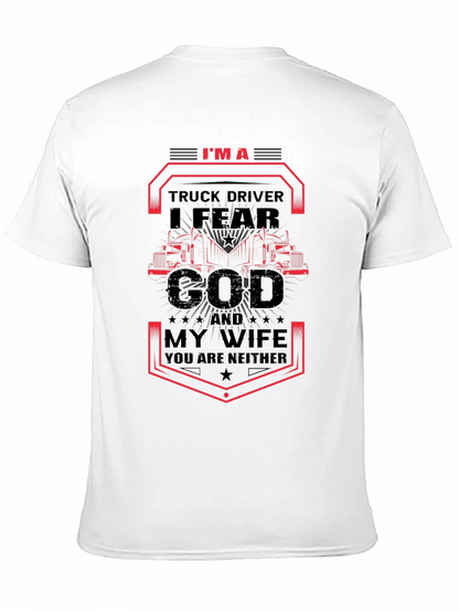 Truck Driver I Fear God T-Shirt
