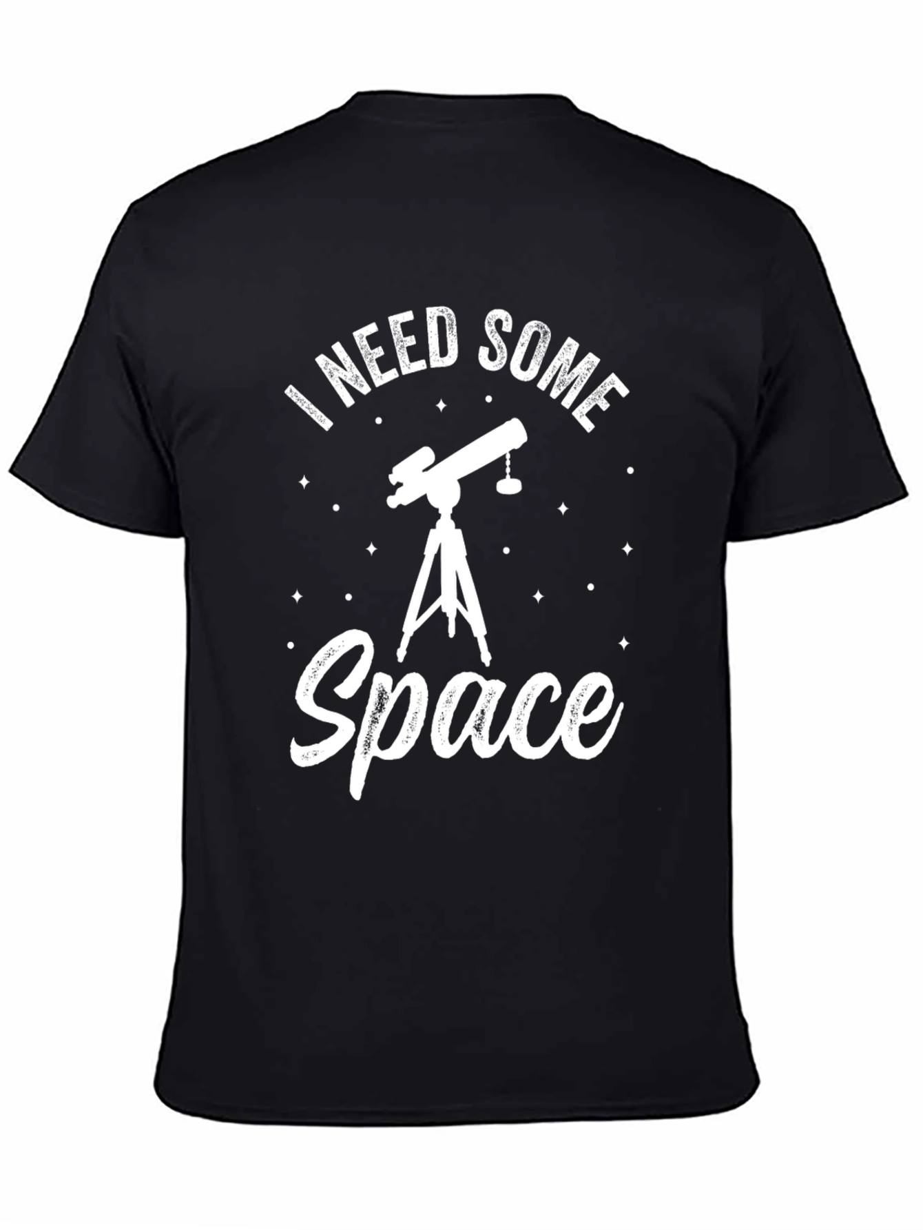I Need Some Space T-Shirt - Astronomy Lover Tee