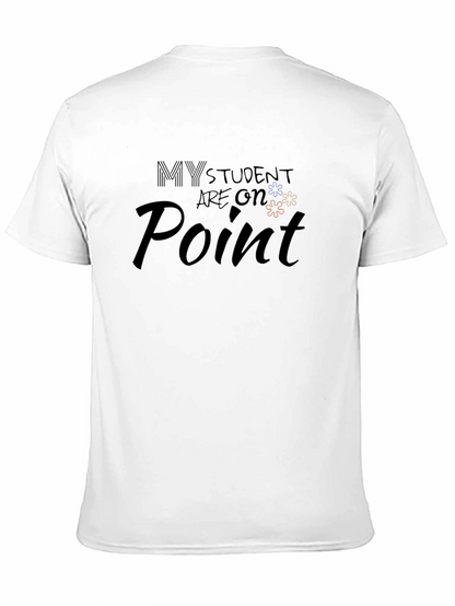 My Students Are On Point T-Shirt
